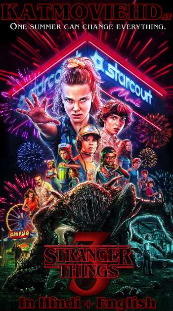 Stranger Things S03 Season 3 Complete (In Hindi) Dual Audio | HDRip 720p 1080p | All Episodes | Netflix